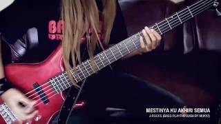 J-Rocks -  Mestinya Ku Akhiri Semua (Bass Playthrough by Mukki)