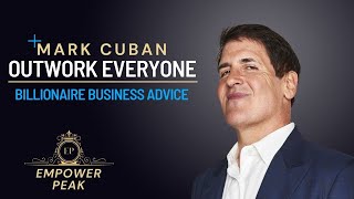 MARK CUBAN Motivation | Outwork Everyone | Fitness & Business Advice