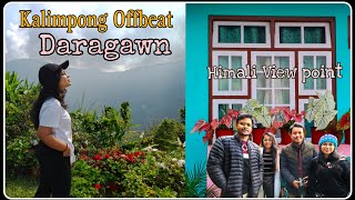 Daragawn -Kalimpong Offbeat | Himali Homestay | Burmaik | Kanchenjunga view | Lamahata park explore