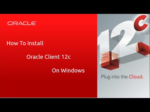 How to install oracle client on windows How to install oracle client on windows