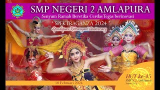 SMP NEGERI 2 AMLAPURA : Penari Cantik !!! Acara Puncak HUT ke-45 Spendapura Tahun 2024