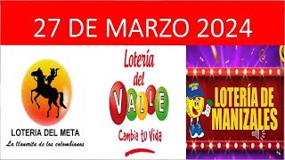 RESULTADO PREMIO MAYOR LOTERIA DEL META VALLE y MANIZALES MIERCOLES 27/03/2024 #resultadosloterias