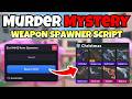 [🔪] BEST!! Weapon Spawner Murder Mystery 2 🔫 Script | KEYLESS | MARCH 2026