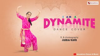I am Dynamite - Jasraj Kaur ll Sensationz Dance And Music ll