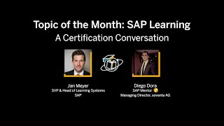 SAP Learning, A Certification Conversation | Topic of the Month