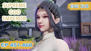 ENG SUB | Supreme God Emperor [EP451-460] english