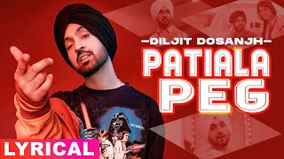 Patiala Peg (Lyrical) | Diljit Dosanjh | Diljott | Veet Baljit | Latest Punjabi Songs 2020