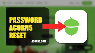 How To Reset Your Password On Acorns 2026 (SIMPLE GUIDE)