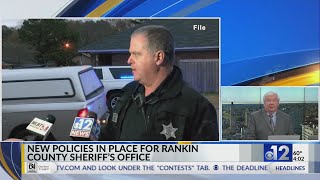 New policies in place for Rankin County Sheriff’s Office