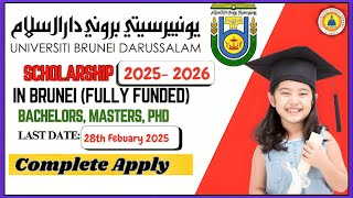 How to Apply for the University of Brunei Darussalam Scholarship 2025 | Fully Funded Study Abroad!