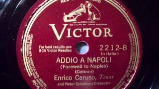 Enrico Caruso - Addio a Napoli (Cottrau)