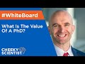 What Is The Value Of A PhD?