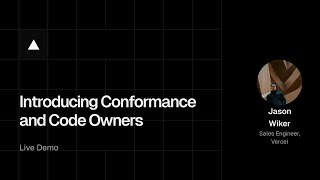 Introducing Conformance and Code Owners