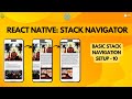 React Native Stack Navigator: Basic Stack Navigation Setup - 10
