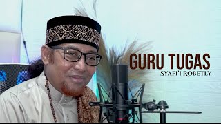 GURU TUGAS - Syafi'i Robetly - Al-Ifrah Sampang Madura (Official Music Video)