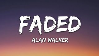 Alan Walker - Faded (With Lyrics)