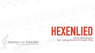 Hexenlied (Mendelssohn / Hölty) | DICTION | GERMAN FOR SINGERS