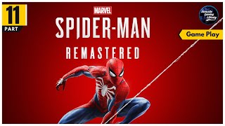 Spider-Man Remastered | Part - 11 |  Walkthrough Gameplay - No Commentary
