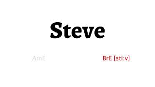 How to Pronounce steve in American English and British Englishsteve