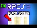 RPCS3 – How to Fix Black Screen & Stuck on Loading Screen