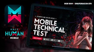 TEST ONCE HUMAN MOBILE - XIAOMI PAD 6 - SNAPDRAGON 870