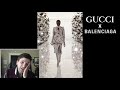 this isn t what i asked for gucci x balenciaga collection review