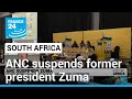 South Africa's ANC suspends former president Zuma • FRANCE 24 English