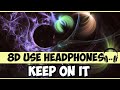Mar Vei - Keep On It | 8D Audio #8daudio #8dsongs