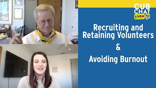 Recruiting and Retaining Cub Scout Volunteers and Avoiding Burnout