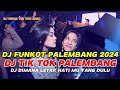 DJ DI MANA LETAK HATI MU YANG DULU ❗DJ TIK TOK 2024 ❗DJ FUNKOT PALEMBANG 2024