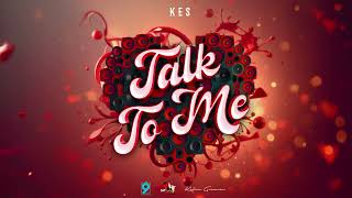 Kes - Talk To Me (Heart Of Love Riddim) | Soca 2025