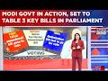 Centre To Table Delimitation Bill, Constitution Amendment Bill, Union Territories Bill In Parliament