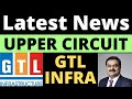 💥 GTL INFRA SHARE UPPER CIRCUIT 💥 LATEST NEWS 5G