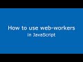 Web workers in javascript