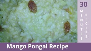 Mango Pongal Recipe 😋| மாம்பழ பொங்கல் செய்முறை | Mambhazha Pongal