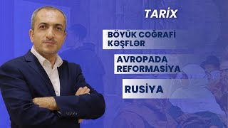 Tarix-Almaniya,Avropada Reformasiya,Rusiya,Böyük Coğrafi Kəşflər-Blok İmtahanına Dəstək-Ramal Alıyev