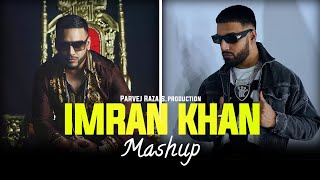 Imran Khan Mashup | Parvej Raza | Nazar x Bounce Billo | Punjabi Mashup 2023