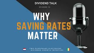 Why savings rates matter - Dividend Talk - Episode #13