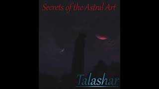 Secrets of the Astral Art - Talashar (2015) Cosmic Black Metal