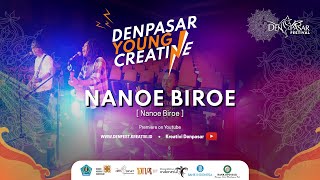 Denfest - Denpasar Creative Young - Nanoe Biroe