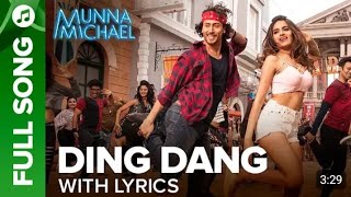 Ding Dang (Full Video Song) | MunnaMichael| Tiger Shroff & Nidhhi Agarwal
