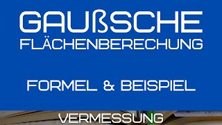 Gaußsche Flächenberechnung - Formel und Beispielrechnung