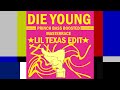 Die Young (Bass Boosted Remix)