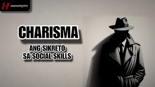 Charisma | Ang Sikreto ng Presence, Warmth, at Power