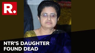 Former Andhra Pradesh CM NTR's Daughter Uma Maheshwari Found Dead At Her Residence