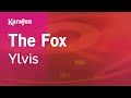 The Fox - Ylvis | Karaoke Version | KaraFun