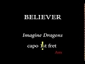BELIEVER - IMAGINE DRAGONS (1st Fret)