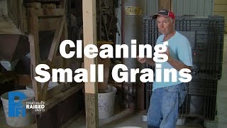 Cleaning Small Grains