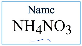 How to Write the Name for NH4NO3