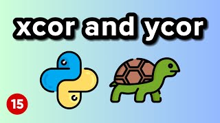 xcor and ycor functions - Turtle Graphics Tutorial 15